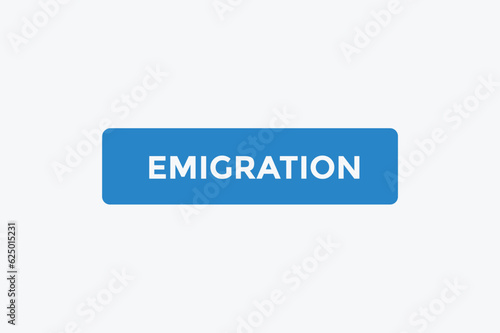 Emigration button web banner templates. Vector Illustration 
