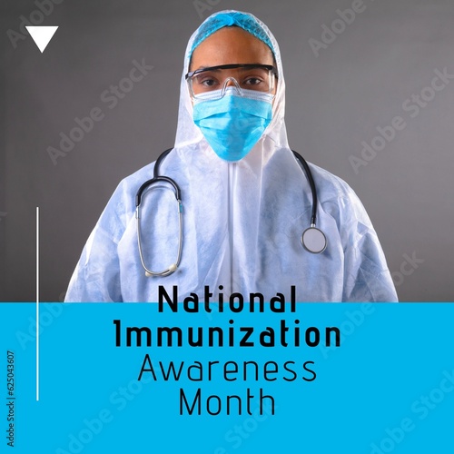 National immunization awareness month text and biracial female doctor in ppe suit