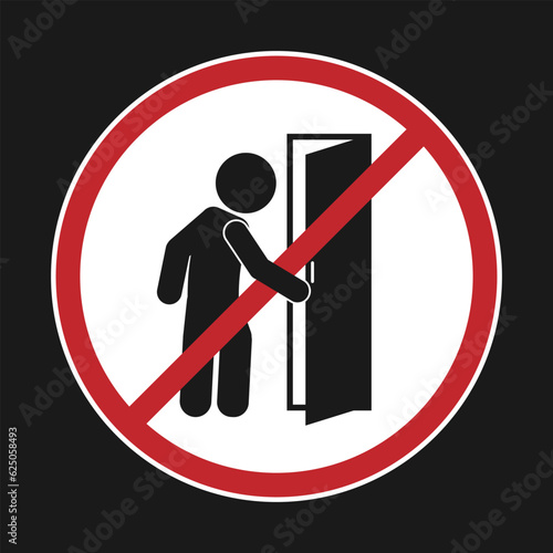 Isolated illustration of Do not enter sign, no trespassing, prohibit people from passing warning sign, icon, symbol	with pictogram man open door in red circle crossed out