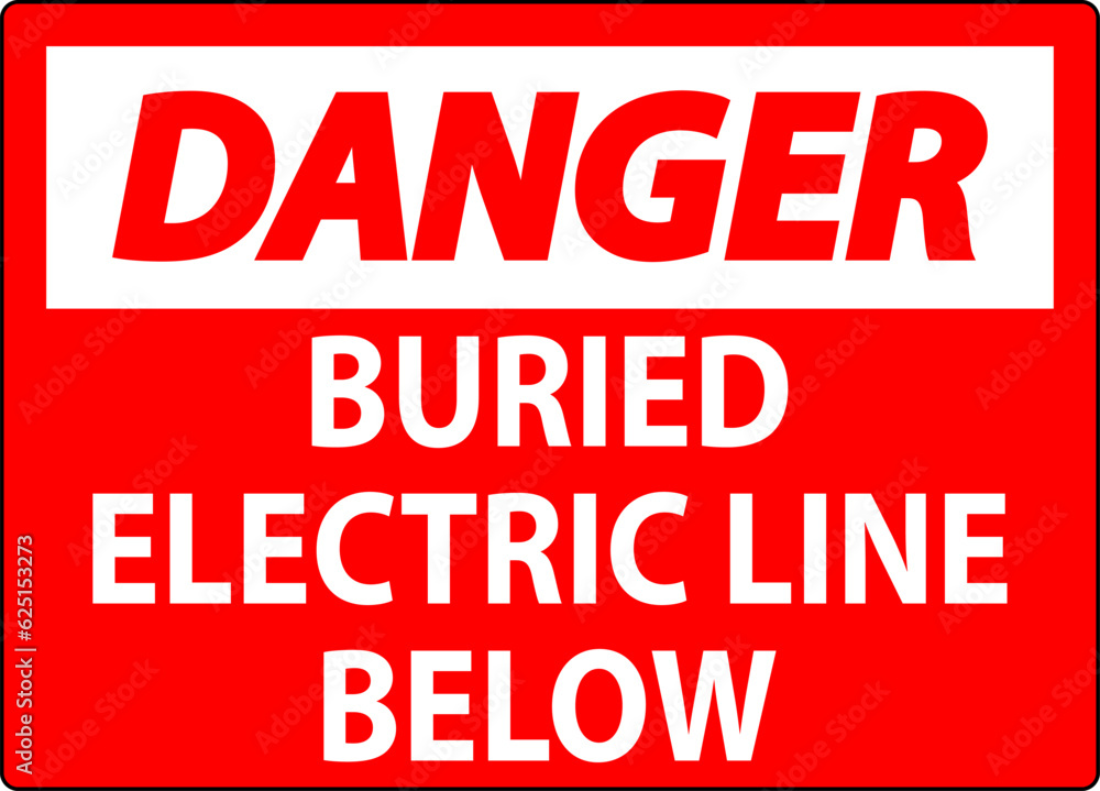 Danger Sign Buried Electric Line Below On White Background Danger Sign Buried Electric Line Below On White Background