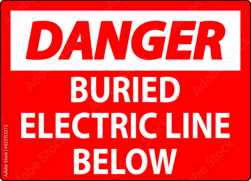 Danger Sign Buried Electric Line Below On White Background