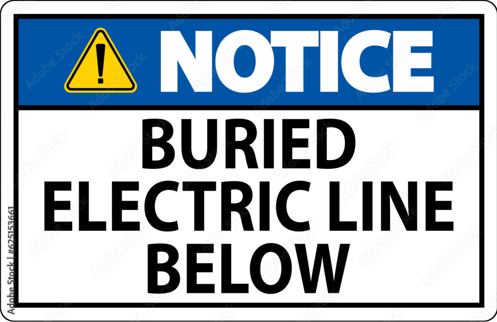 Notice Sign Buried Electric Line Below On White Background