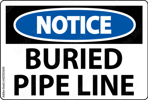 Notice Sign Buried Pipe Line On White Background