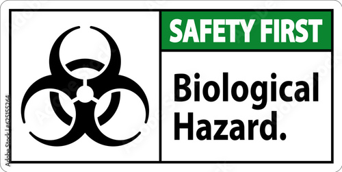Safety First Label Biological Hazard On White Background