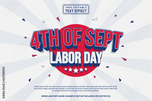 Editable text effect 4th of Sept Labor day 3d cartoon template stlye modren premium vector	
