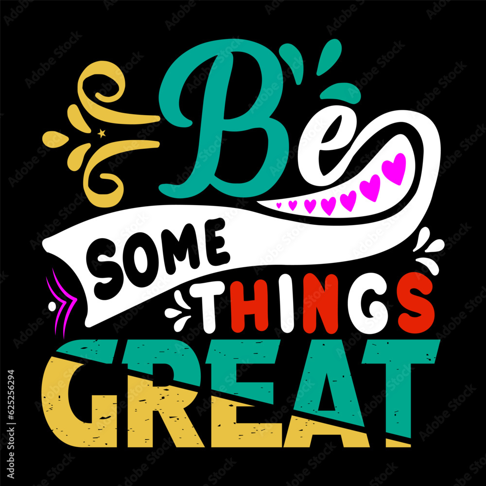 Be some things great SVG Design