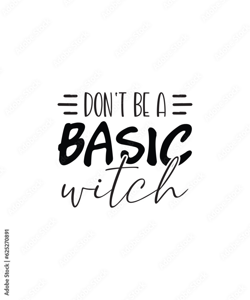 Halloween bundle svg, Halloween Vector , Halloween typography tshirt design, Cricut, Halloween quotes SVG tshirt bundle-Don't be a basic witch


