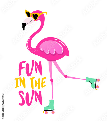 Fun in the sun - Motivational quotes. Hand painted brush lettering with skater flamingo. Good for t-shirt, posters, textiles, gifts, travel sets.