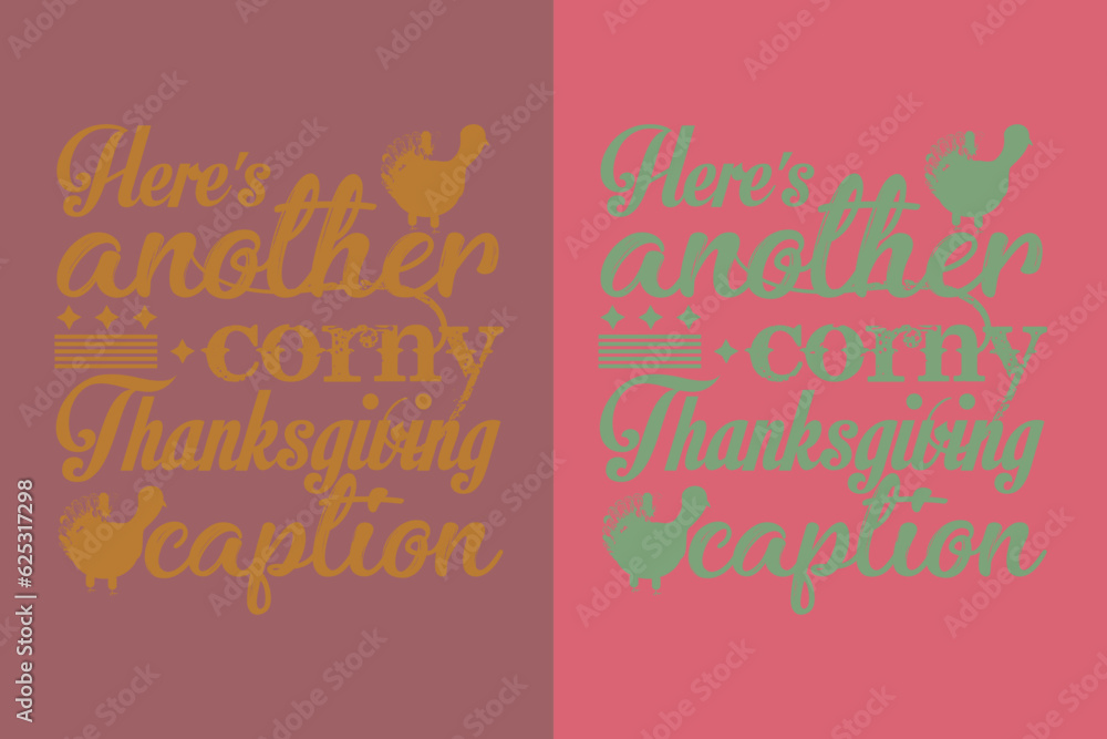 Herr's Another Corny Thanksgiving Captain,  Thanksgiving Festival Sweatshirt, Happy Turkey Day Shirt, Thanksgiving Matching Family Shirts, Thankful for my family EPS JPG PNG,