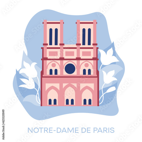 Notre Dame Cathedral, France Traveling to France, learning French. Landmarks of France. Flat design, vector illustration.