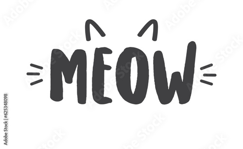 Meow lettering with cat ears and whiskers. Cute design for feline lovers and cat moms.