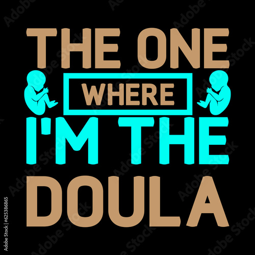Doula T-shirt Design, Doula svg Design,