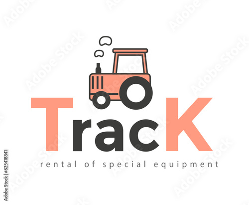 Logo for renting special equipment. Tractor, transport. Vector illustration