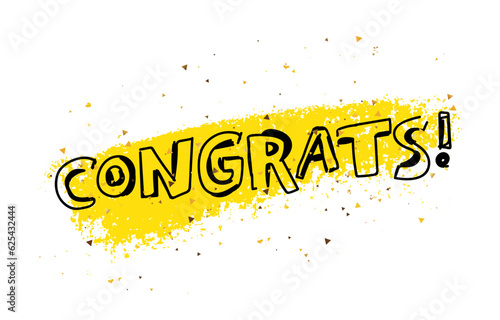 Inscription - Congrats! Trend lettering. Great holiday gift card. Vector illustration