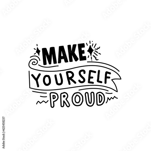 quote make yourself proud