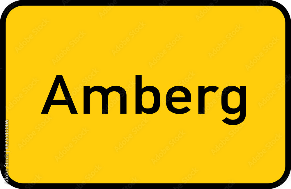 City sign of Amberg - Ortsschild von Amberg City sign of Amberg - Ortsschild von Amberg