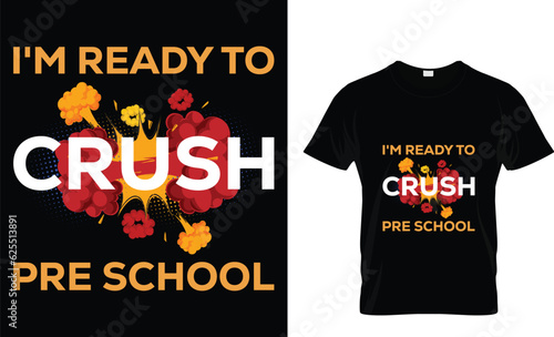i'm ready to crush pre school t-shirt