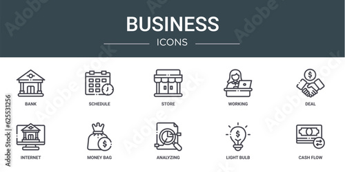 set of 10 outline web business icons such as bank, schedule, store, working, deal, internet, money bag vector icons for report, presentation, diagram, web design, mobile app