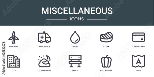 set of 10 outline web miscellaneous icons such as windmill, ambulance, drop, steak, credit card, city, cloudy night vector icons for report, presentation, diagram, web design, mobile app