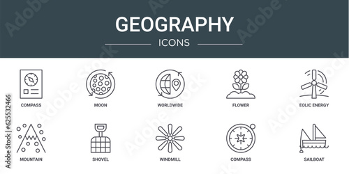 set of 10 outline web geography icons such as compass, moon, worldwide, flower, eolic energy, mountain, shovel vector icons for report, presentation, diagram, web design, mobile app