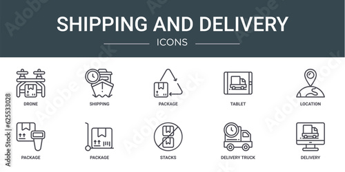 set of 10 outline web shipping and delivery icons such as drone, shipping, package, tablet, location, package, package vector icons for report, presentation, diagram, web design, mobile app