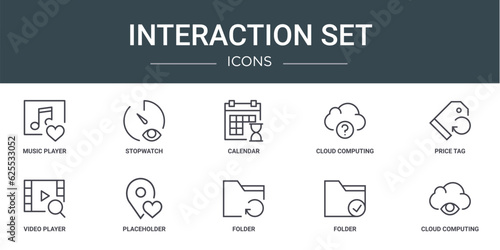 set of 10 outline web interaction set icons such as music player, stopwatch, calendar, cloud computing, price tag, video player, placeholder vector icons for report, presentation, diagram, web