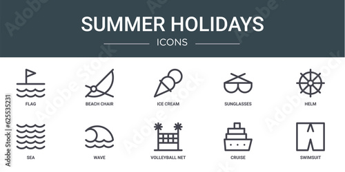 set of 10 outline web summer holidays icons such as flag, beach chair, ice cream, sunglasses, helm, sea, wave vector icons for report, presentation, diagram, web design, mobile app