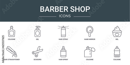 set of 10 outline web barber shop icons such as cologne, gel, hair spray, hand mirror, gel, hair straightener, scissors vector icons for report, presentation, diagram, web design, mobile app