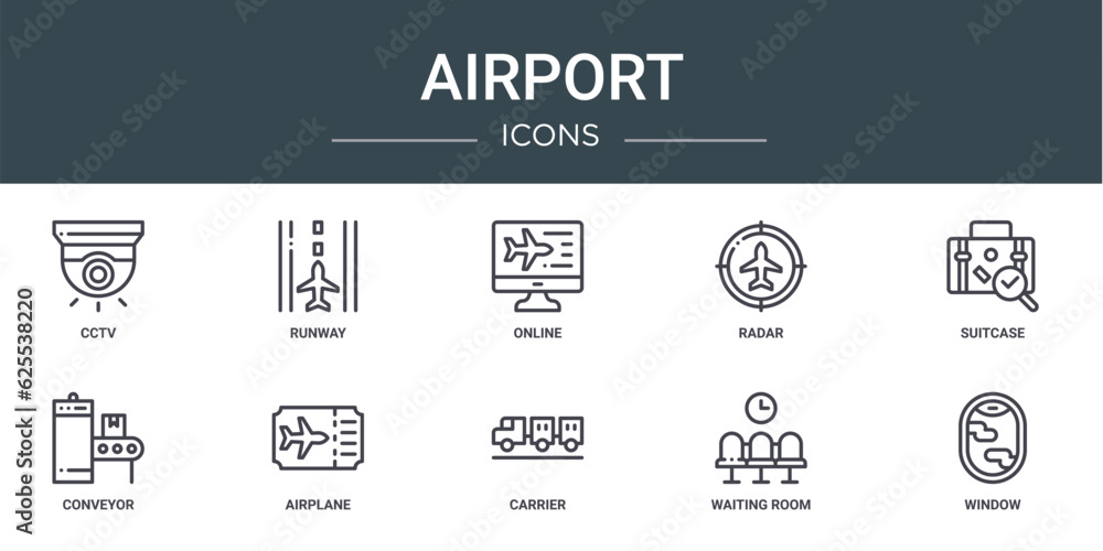 set of 10 outline web airport icons such as cctv, runway, online, radar, suitcase, conveyor, airplane vector icons for report, presentation, diagram, web design, mobile app