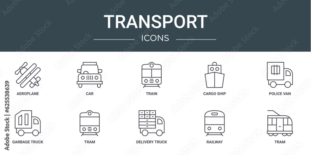 set of 10 outline web transport icons such as aeroplane, car, train, cargo ship, police van, garbage truck, tram vector icons for report, presentation, diagram, web design, mobile app
