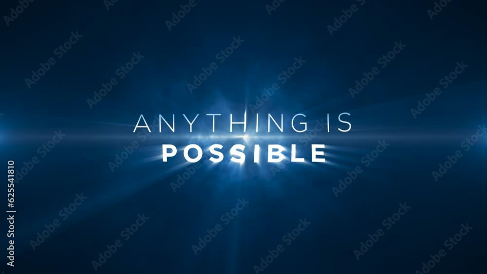anything is possible! Animated text on blue abstract background