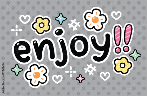 Enjoy - Cute Cartoon style word isolated on white background.
