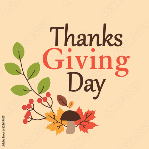 Thanksgiving design perfect for prints, flyers, banners, invitations, special offer and more.Thanksgiving day card with floral decorative elements, colorful design, vector illustration. simple vector
