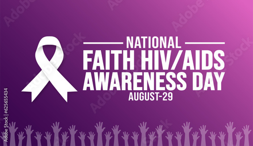 National Faith HIV AIDS Awareness Day background template. Holiday concept. background, banner, placard, card, and poster design template with text inscription and standard color. vector illustration.