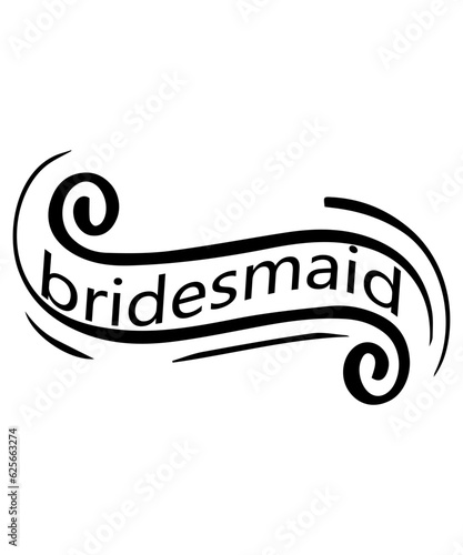 bridesmaid SVG Cut File