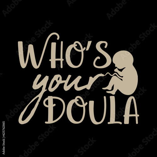 Doula  Doula svg   Doula Tshirt  Doula T-shirt Design 