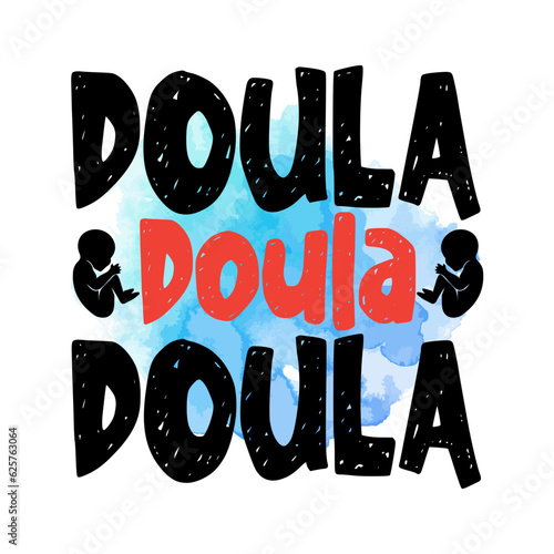 Doula, Doula svg,  Doula Tshirt, Doula T-shirt Design,