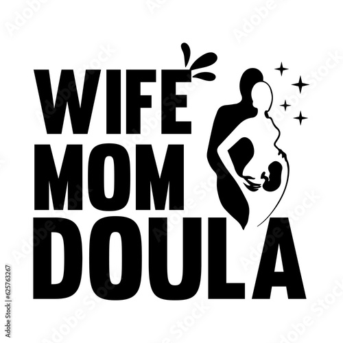 Doula, Doula svg, Doula Tshirt, Doula T-shirt Design,