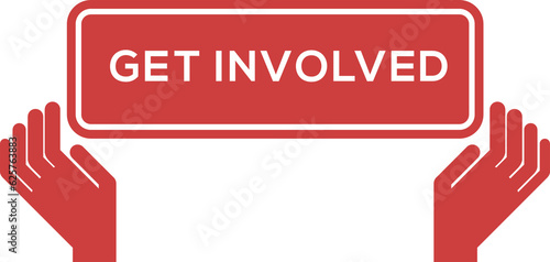 Digital png illustration of get involved text with hands icons on transparent background