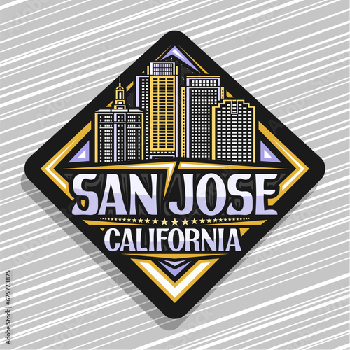 Vector logo for San Jose, black rhombus road sign with line illustration of famous modern californian city scape on dusk sky background, decorative refrigerator magnet with words san jose, california
