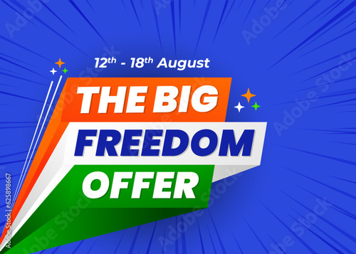 15th August | India Independence Day Big Freedom Sale Offer, banner design template. Indian Tricolor theme 3D style unit, sign,  mnemonic, vector design isolated on blue background.