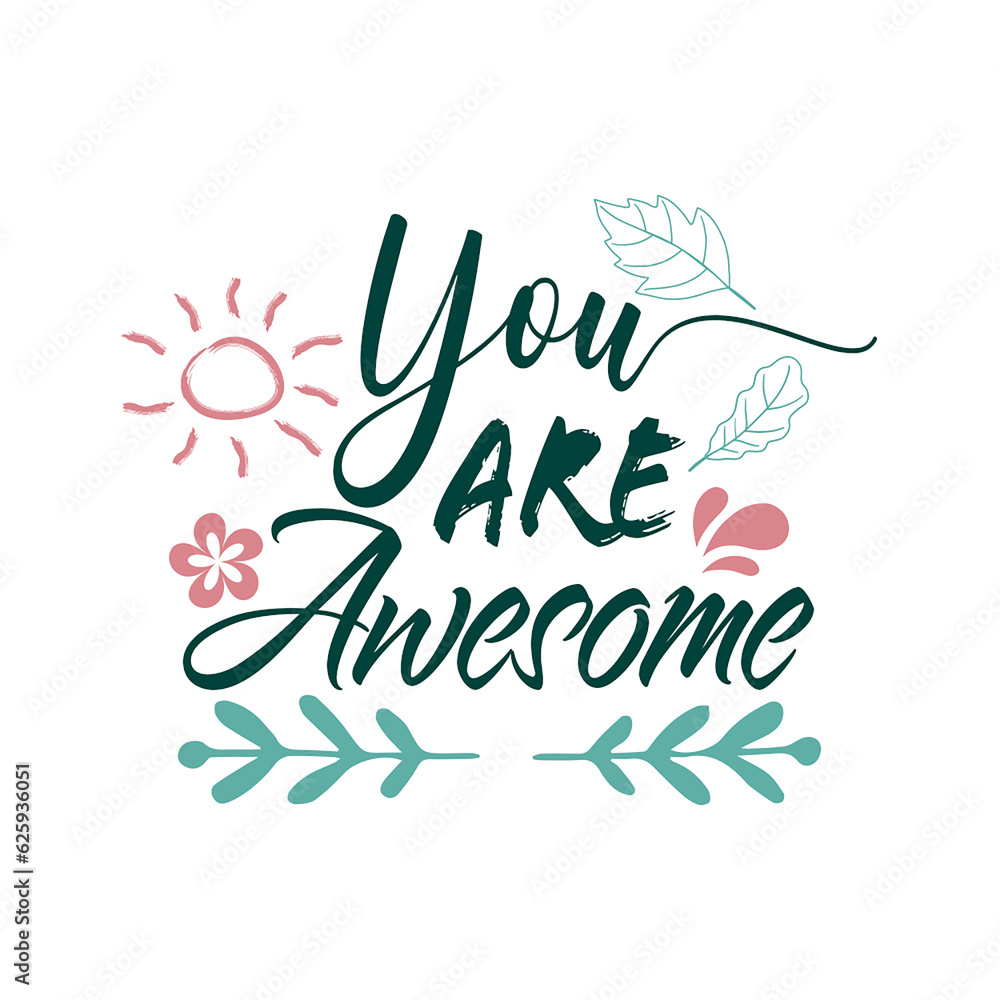 Fototapeta premium You are awesome desin