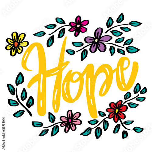 Hope text hand lettering with floral decoration.