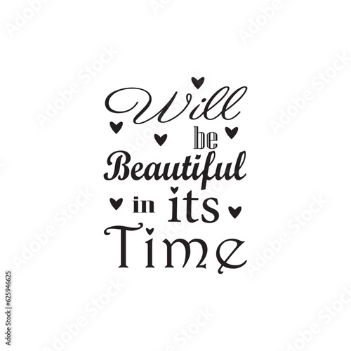 quote will beautiful its time design lettering motivation