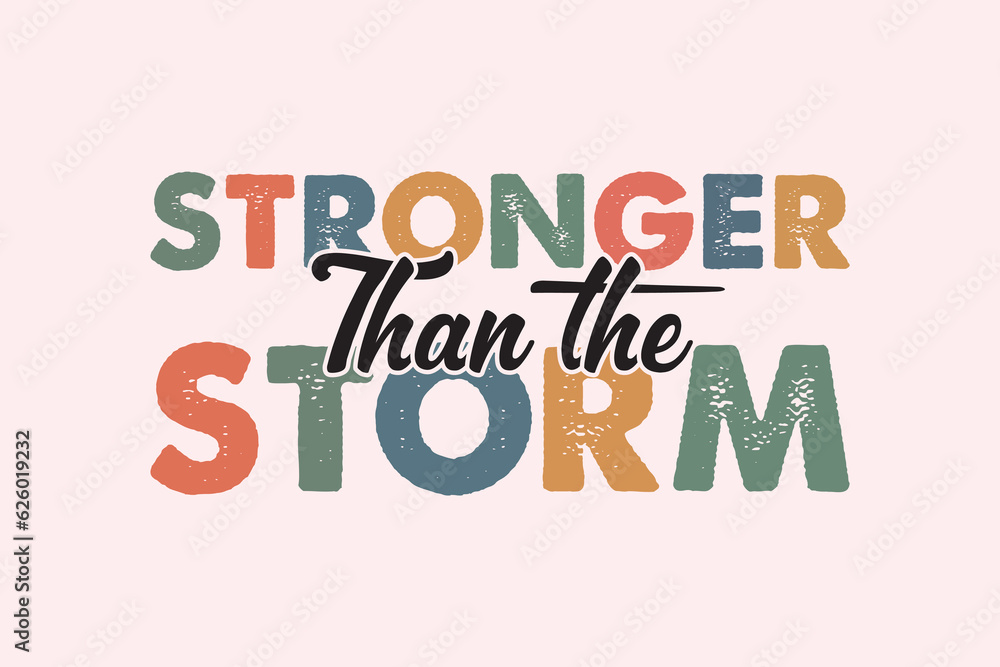 Stronger Than the Storm EPS Design