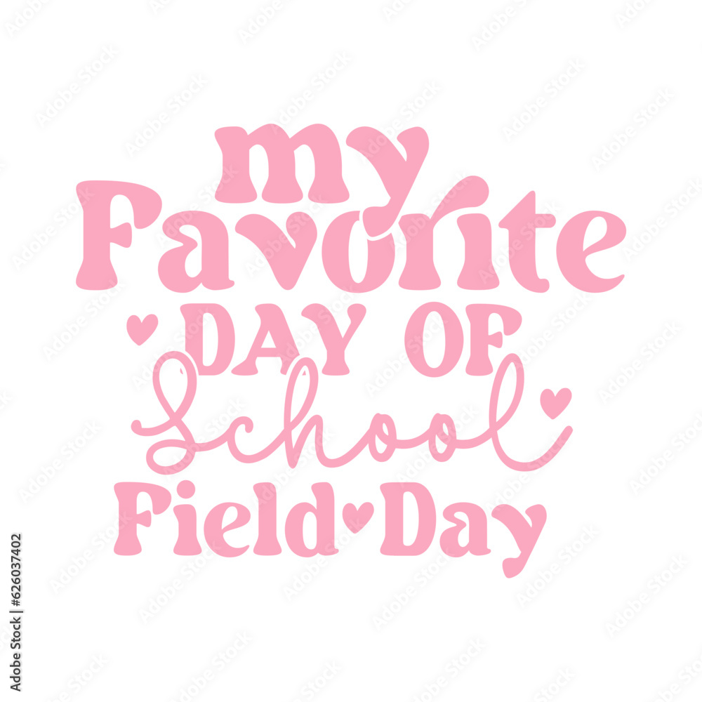 My Favorite Day of School Field Day