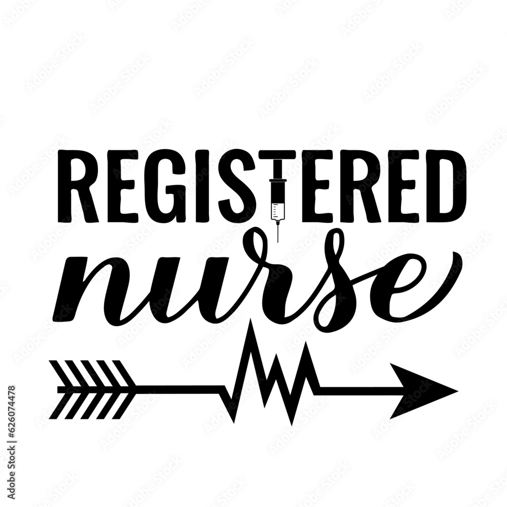 Registered Nurse calligraphy hand lettering isolated on white. Nurse quote. Vector template for typography poster, banner, greeting card, flyer, sticker, etc