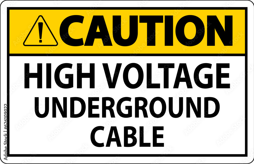 Fototapeta premium Caution Sign High Voltage Underground Cable