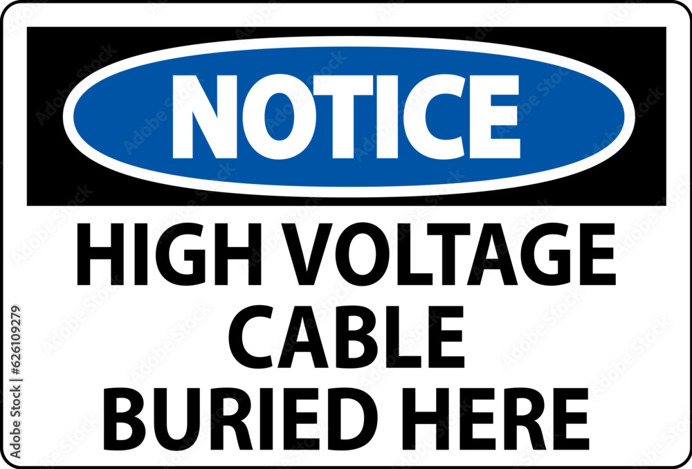 Notice Sign High Voltage Cable Buried Here On White Background