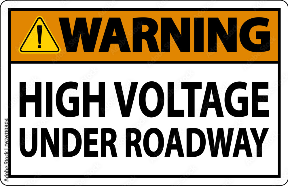 Warning Sign High Voltage Under Roadway vector de Stock Adobe Stock